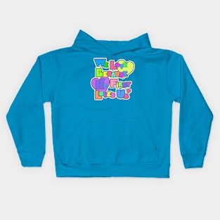 WE Love because He first loved us Kids Hoodie